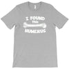 i found this humerus T-Shirt