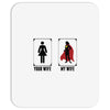 Your Wife < My Wife Mousepad