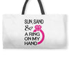 sun, sand &amp; a ring on my hand Weekender Totes