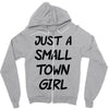 just a small town girl Zipper Hoodie