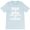 Dad The Man The Myth The Legend - Son of a Legend Family Matching T-Shirt