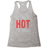 if you're hot i'm single Racerback Tank