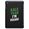 Kale Yeah I'm Vegan! iPad Mini