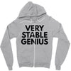 Very Stable Genius Zipper Hoodie