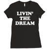livin the dream Ladies Fitted T-Shirt