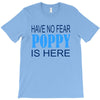 have no fear poppy is here T-Shirt