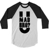 u mad bro 3/4 Sleeve Shirt