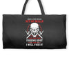 I Will Find Your Fishing Spot And I Will Fish It Weekender Totes