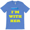 i am with her T-Shirt