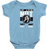 they don't want none Baby Onesie