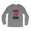 I'm A Plasterer I Don't Stop When I'm Tired I Stop When I'm Done Long Sleeve Shirts