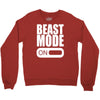 beast mode on Crewneck Sweatshirt