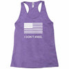 i don't kneel Racerback Tank