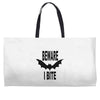 beware i bite Weekender Totes