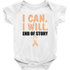 I Can I Will End Of The Story Baby Bodysuit