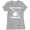 weapon of mass percussion Ladies Fitted T-Shirt