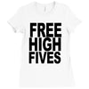 free high fives t shirt x large funny humor geek awesome highfive cool Ladies Fitted T-Shirt