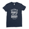 My Favorite People Call Me Daddy Ladies Fitted T-Shirt