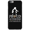 Proud Autism Dad - Autism Awareness Day iPhone 6/6s Case
