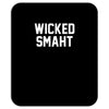 wicked smaht funny Mousepad