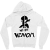 we are venom 2 Zipper Hoodie