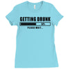 getting drunk please wait Ladies Fitted T-Shirt