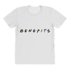 Benefits Friends All Over Women's T-shirt