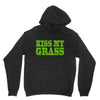 kiss my grass Unisex Hoodie