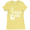 be good to your wood Ladies Fitted T-Shirt