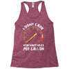 I Don't Care How Many Miles Per Gallon Racerback Tank