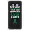 you can't scare or beat me i have been through liver cancer Samsung Galaxy S8 Plus Case