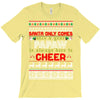 Santa Only Comes Once A Year Papaw Is Always Here To Cheer T-Shirt
