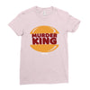 murder king Ladies Fitted T-Shirt