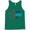 happy father&rsquo;s day Tank Top