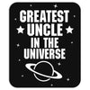 Greatest Uncle  In The Universe Mousepad