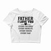 I Love You Father Crop Top