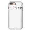 you're my person iPhone 8 Plus