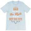 dad the man the myth the best dad ever T-Shirt