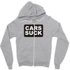 cars suck Zipper Hoodie