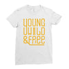young wild and free Ladies Fitted T-Shirt