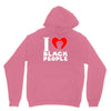 i love black people Unisex Hoodie