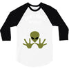 Alien Says Don't Touch My Belly 3/4 Sleeve Shirt