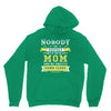 Nobody Is Perfect But If You Are A Mom You Are Pretty Damn Close Hoodie