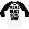 mamma needs some vino divertente 3/4 Sleeve Shirt