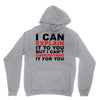i can explain it to you but i can't understand it for you Unisex Hoodie