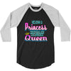 not princess queen 3/4 Sleeve Shirt