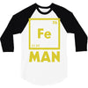 chemical element for iron man 3/4 Sleeve Shirt