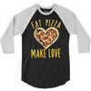 eat pizza make love 3/4 Sleeve Shirt