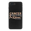 Cancer Picked The Wrong Diva iPhone 7 Plus Case