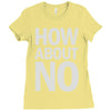 how about no Ladies Fitted T-Shirt